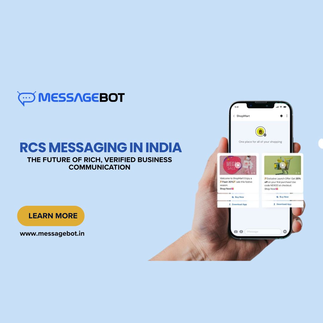 RCS Messaging in India (2025): The Future of Rich, Verified Business Communication